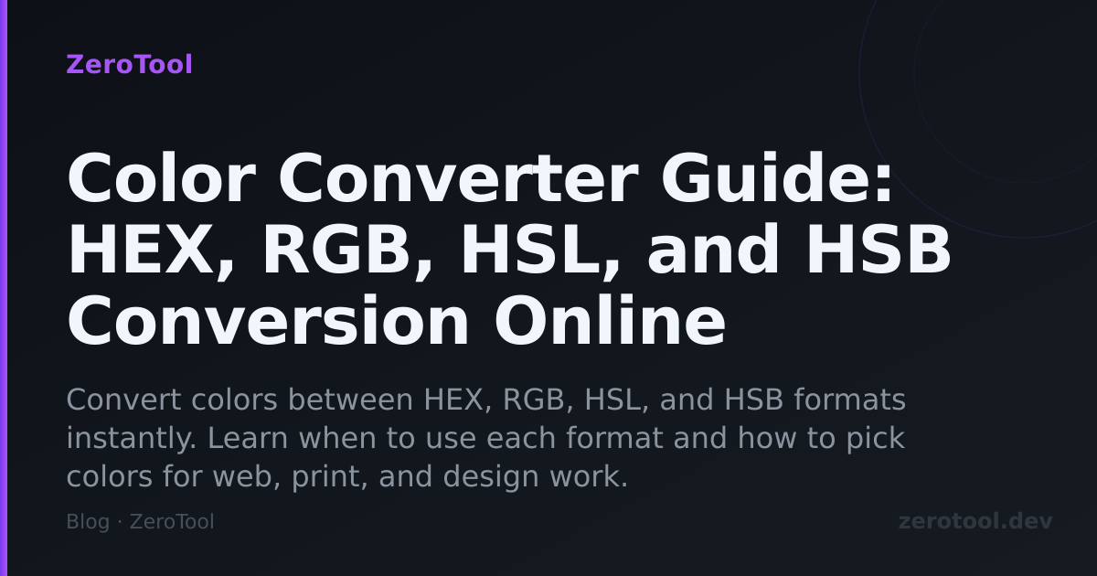 Color Converter Guide: HEX, RGB, HSL, and HSB Conversion Online