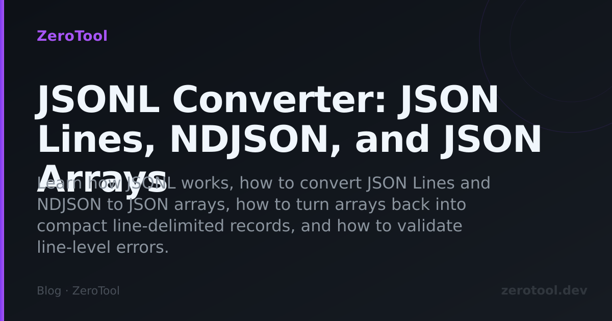 JSONL Converter: JSON Lines, NDJSON, and JSON Arrays
